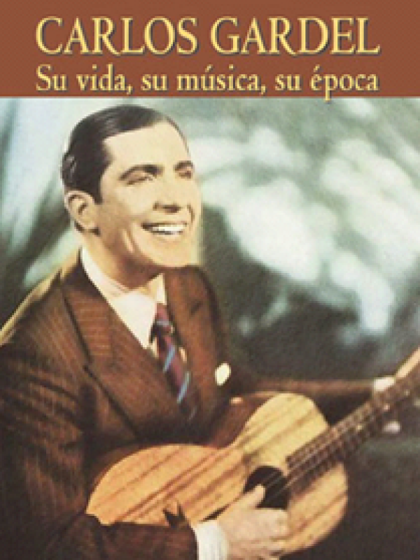 $ 8.000 CLP Carlos Gardel.  Su vida, su música, su época